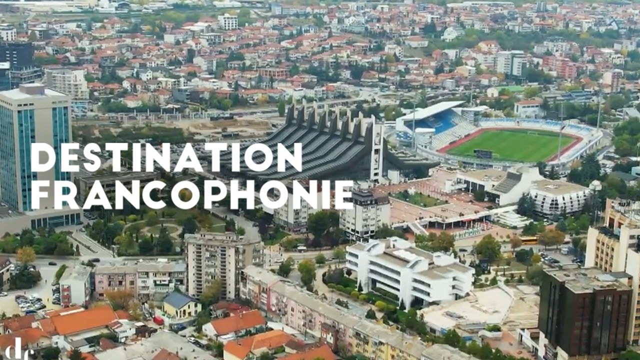 Destination Francophonie - Destination Francophonie au Kosovo