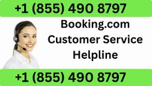 booking.com® Official Customer Service | Complete Guide to Live Chat, Email & Calls Support