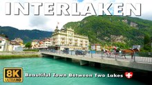 Interlaken Switzerland 8K