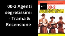00-2 Agenti Segretissimi – Trama e Recensione | Trame e Recensioni