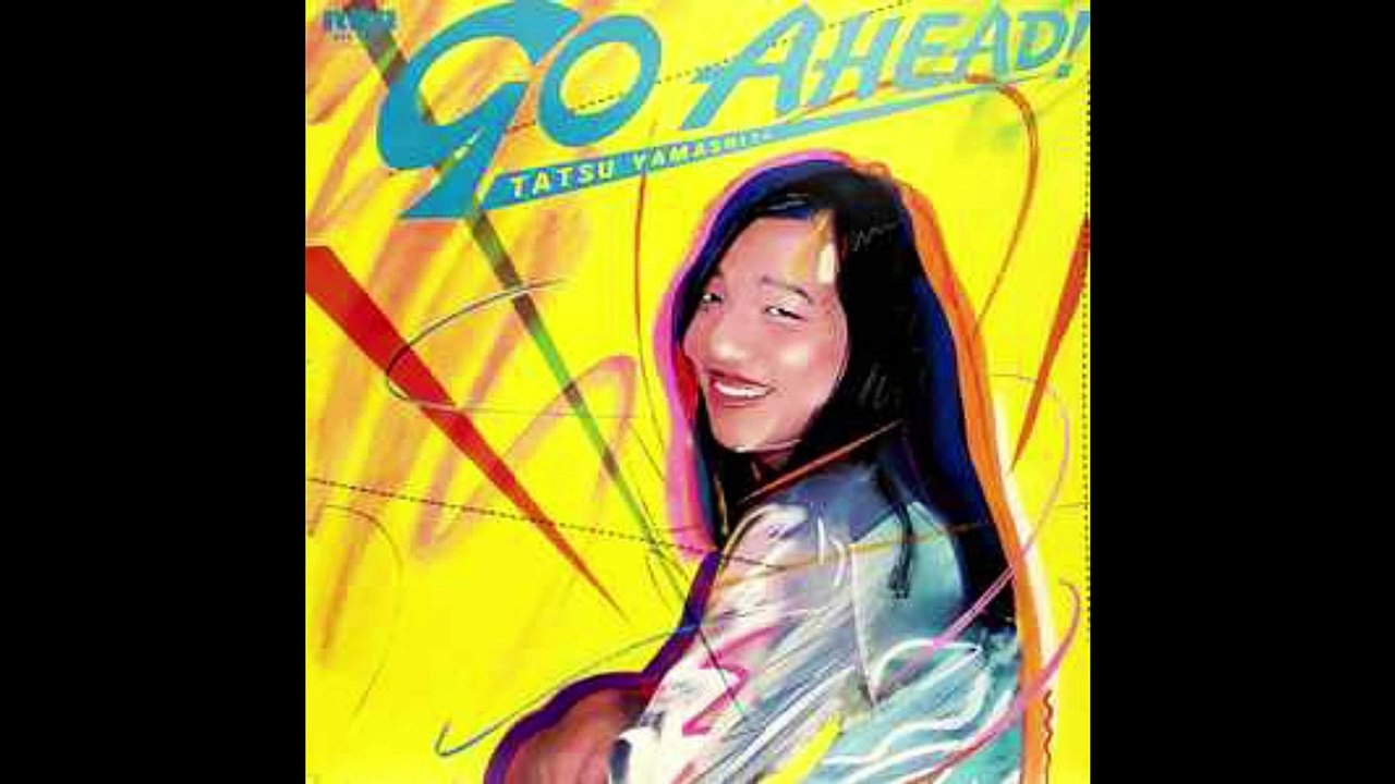 Tatsu Yamashita* – Go Ahead! 	Jazz, Funk / Soul...