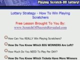 Lottery Strategy - How To Win Playing Scratchers