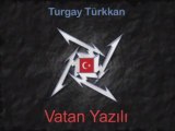 Turgay Türkkan - Vatan Yazılı