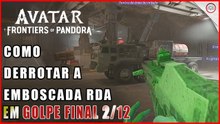 Avatar Frontiers of Pandora, Como derrotar a emboscada da RDA em Golpe Final 2/12 | Super-dica