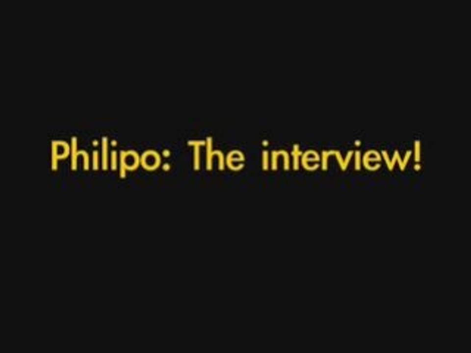Philipo: L'interview!