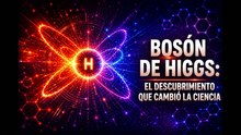 ¿Qué es el bosón de Higgs y cómo lo descubrieron?