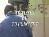 Tu visses ou tu pointes ?