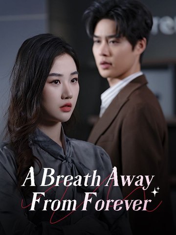A Breath Away From Foreverd