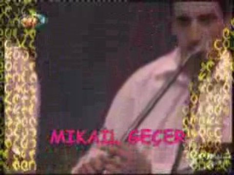 Mikail GEÇER (Mey Açış) Yıldırım BUDAK -TRT