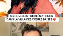 4 NOUVELLES PROBLÉMATIQUES DANS LA VILLA DES CŒURS BRISÉS 💔