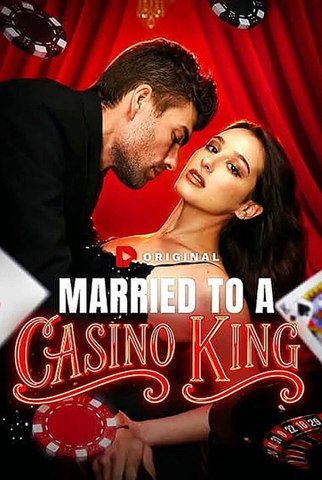 Married to a Casino King (2026)   English Dub Short Series