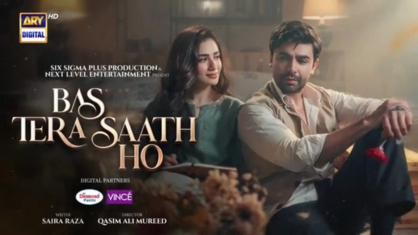 Bas Tera Saath Ho Episode 19 | Digitally Presented by Diamond Paints & Vince Care Shampoo | 30 June 2026 | Farhan Saeed | Sana Javed | ARY Digital Drama