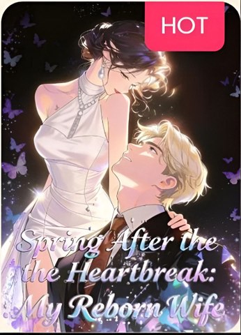 Spring after the heartbreak My reborn wife- Drama FULL MOVIES ENGLISH SUB