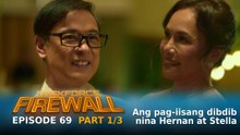 Taskforce Firewall: Ang pag-iisang dibdib nina Hernan at Stella (Episode 69 - Part 1/3)