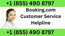 Booking.com Customer Service Number & Support Guide: Resolve Hotel, Flight, Payment and Reservation Problems