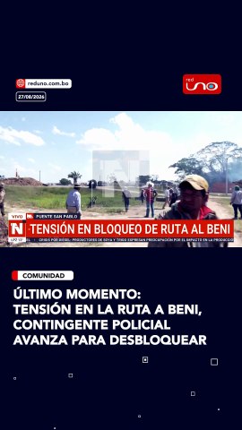 Crece la tensión en el punto de bloqueo de la ruta a Beni.