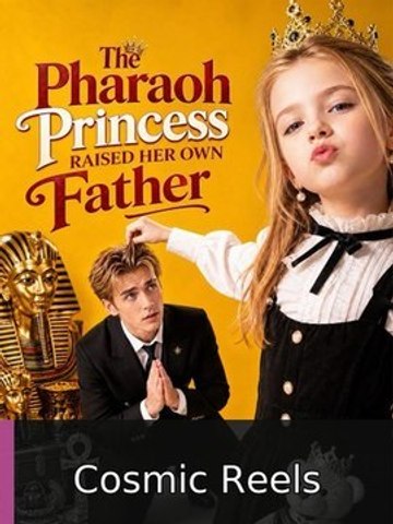 The pharaoh princess raised her own father #engsub #watchfull🍿🍿🍿