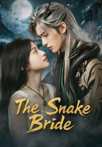 The Snake Bride | Full Series | Short Drama English