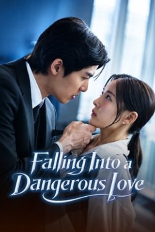 FALLING INTO A DANGEROUS LOVE- DRAMA MOVIE ENGLISH SUB