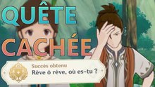 Genshin Impact FR | Quête cachée - Pendant que le rêve s'attarde