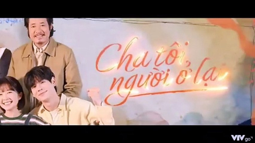 Cha Tôi Người Ở Lại - Tập 28