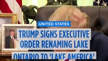 Trump signs order to rename Lake Ontario 'Lake America' amid rising trade tensions with Canada
