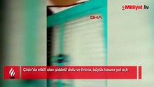Çıldır’da şiddetli dolu ve fırtına: 20’den fazla evin çatısı uçtu