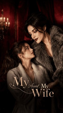 My aunt my wife_full short drama