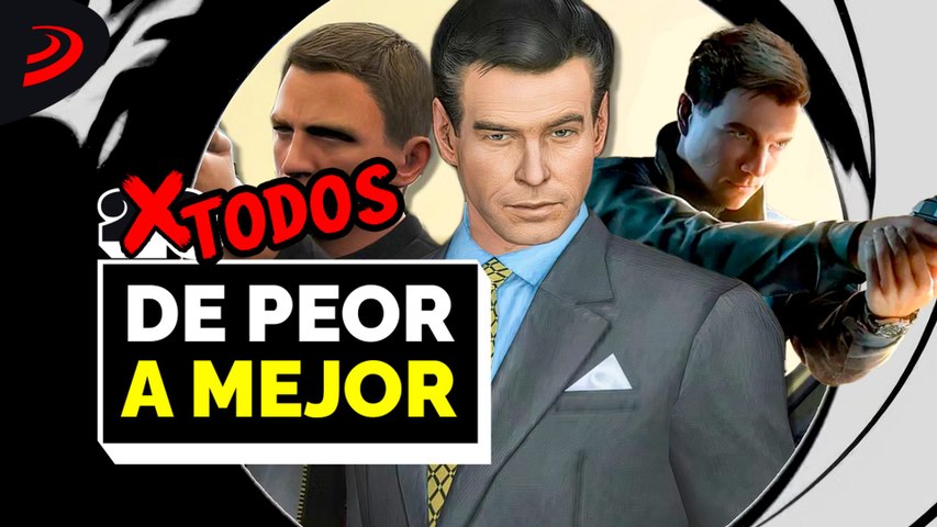 TODOS los juegos DE 007 ORDENADOS de PEOR a MEJOR