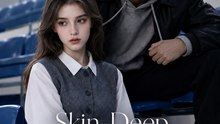 Skin-Deep Longing | Secret Love, Childhood Friends & Emotional Romance Drama - ENGSUB