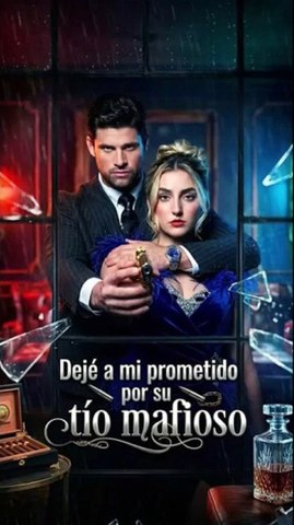 Dejé a mi Prometido por su Tío Mafioso 🔥 DRAMA COMPLETO 🌍 Español Bibi.Films
