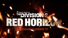 Tráiler de The Division 2: Red Horizon