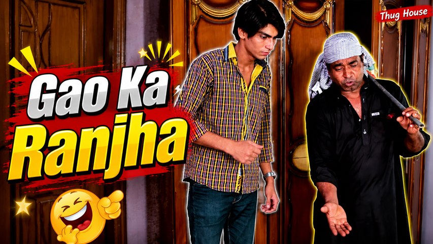 Gao Ka Ranjha | Thug House | Full Comedy Scene