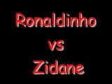 Zizou vs Ronaldinho