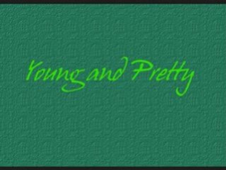 Young And Pretty