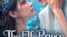 THE ELF PRINCE IS MY BABY DADDY - Full HD English Sub