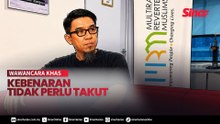 Kebenaran tidak perlu takut