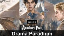 Abandoned Pawn, Unrivaled Dragon King 💞 💞 💞 - Full Movie 💞 💞 💞