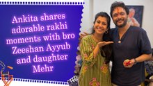 Ankita Bhargava celebrates Rakhi with brother Mohd Zeeshan Ayyub, shares wholesome pics