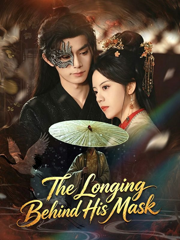 The Longing Behind His Mask poster