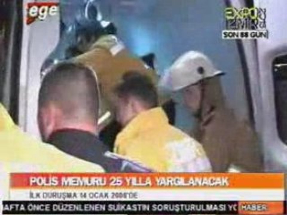 EGE TV. POLİS MEMURU 25 YILLA YARGILANACAK.