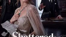 Shattered Vows HD Dailymotion [Watch Online]   The Pampered Heiress Takes Her Ultimate Revenge 🔥
