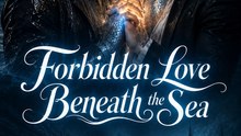 Forbidden Love Beneath the Sea | Mermaid Fantasy Romance