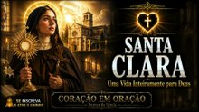 🙏 SANTA CLARA DE ASSIS | A Jovem que Escolheu Viver para Cristo | Coração em Oração