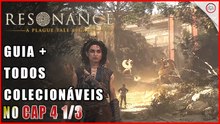 Resonance: A Plague Tale Legacy, Guia chegar na povoação mas todos colecionáveis no Cap 4 1/3