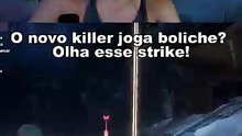 O novo killer joga boliche_ Olha esse strike!