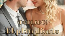 El plan diario del Jefe para volver a casarse (Doblado) | Serie Completa | Short Drama Español