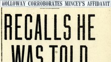 Tuesday, 15th July 1913 Holloway Corroborates Mincey’s Affidavit