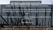 (Courseslibrary.com)Nabeal Khan – The Ecommerce Roadmap
