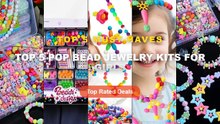 Cheap & Best Top 5 Pop Bead Jewelry Kits For Girls Unboxing & Review - Girls DIY Bead Set Jewelry Making Kit for Kids Gi...